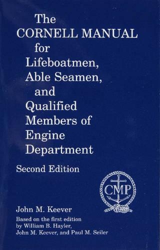 Паперова книга «The Cornell Manual for Lifeboatmen - Able Seamen and Qualified Members of Engine Department», автор Джон М. Ківер - фото №1