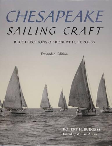Бумажная книга «Chesapeake Sailing Craft: Recollections of Robert H. Burgess», автор Роберт Х. Берджесс - фото №1