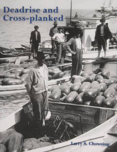 Бумажная книга «Deadrise and Cross-planked», автор Ларри С. Чаунинг - фото №1
