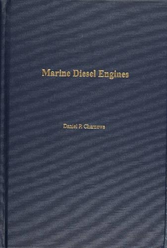 Паперова книга «Marine Diesel Engines», автор Деніел П. Чарньюз - фото №1