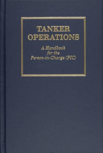 Паперова книга «Tanker Operations: A Handbook for the Person-in-Charge (PIC)», автор Марк Губер - фото №1