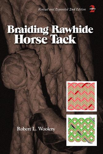 Бумажная книга «Braiding Rawhide Horse Tack», автор Роберт Л. Вулери - фото №1