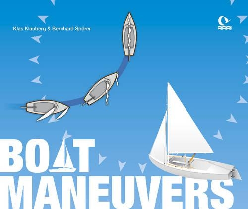 Паперова книга «Boat Maneuvers», авторів Бернхард Шперер, Клас Клауберг - фото №1