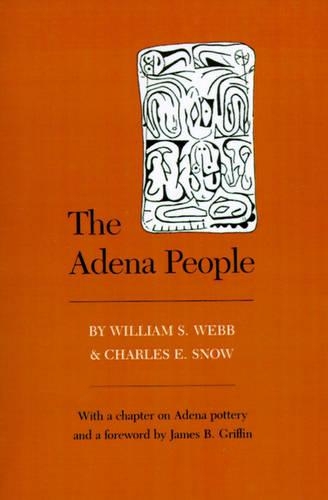 Бумажная книга «Adena People: Foreword By James B. Griffin», автор Уильям С. Уэбб - фото №1