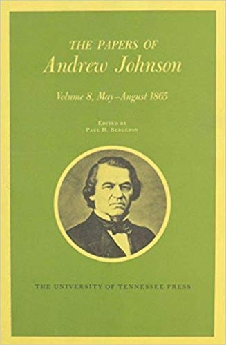 Бумажная книга «The Papers of Andrew Johnson: Volume 8 May-August 1865», автор Эндрю Джонсон - фото №1