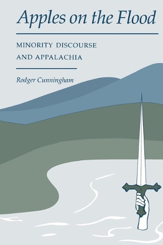 Бумажная книга «Apples On The Flood: Minority Discourse And Appalachia», автор Роджер Каннингем - фото №1