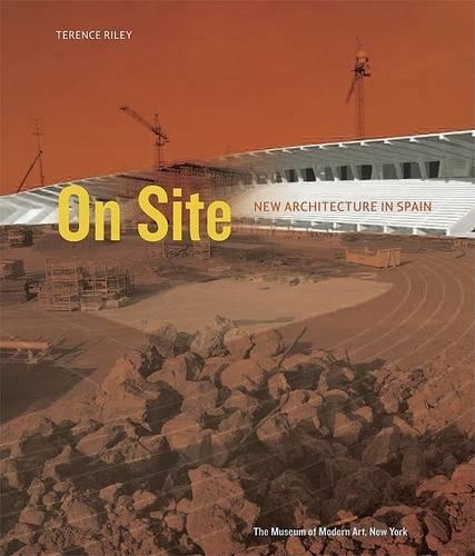 Бумажная книга «On Site: New Architecture in Spain», автор Теренс Райли - фото №1