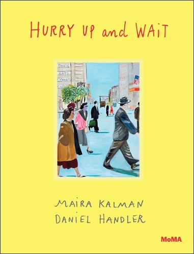 Бумажная книга «Hurry Up and Wait», авторов Дэниел Хэндлер, Майра Кальман - фото №1