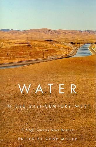 Паперова книга «Water in the 21st-Century West: A High Country News Reader», автор Шар Міллер - фото №1