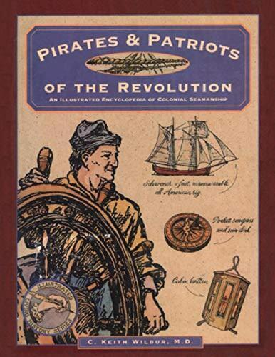 Бумажная книга «Pirates & Patriots of the Revolution», автор К. Кит Уилбур - фото №1