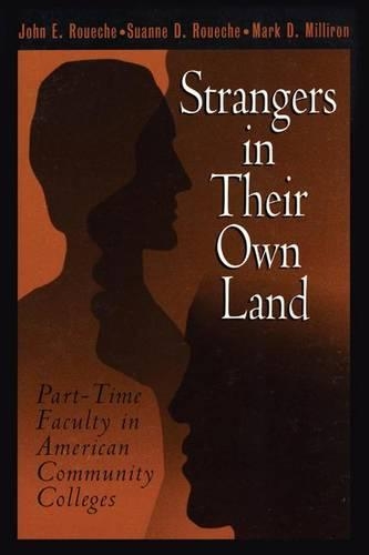 Бумажная книга «Strangers in Their Own Land: Part-Time Faculty in American Community Colleges», авторов Джон Э. Руэч, Марк Д. Миллирон, Суанна Д. Руэче - фото №1