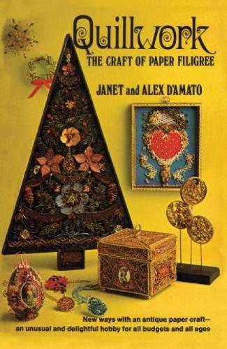 Бумажная книга «Quillwork: The Craft of Paper Filigree», авторов Алекс Д'Амато, Джанет Д'Амато - фото №1