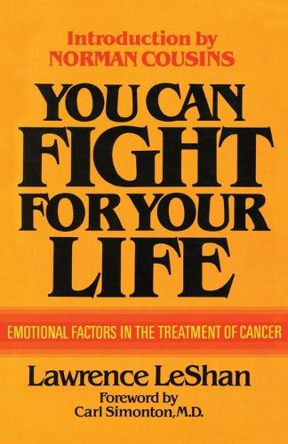 Бумажная книга «You Can Fight For Your Life: Emotional Factors in the Treatment of Cancer», автор Лоуренс Лешан - фото №1