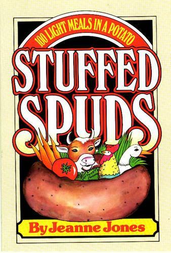 Бумажная книга «Stuffed Spuds: 100 Light Meals in a Potato», автор Жаннин Джонс - фото №1
