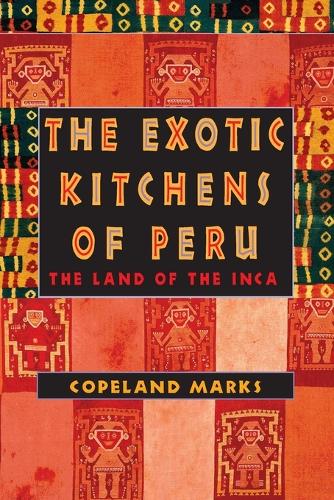 Паперова книга «The Exotic Kitchens of Peru: The Land of the Inca», автор Коупленд Маркс - фото №1