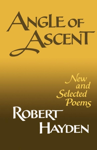 Бумажная книга «Angle of Ascent: New and Selected Poems», автор Роберт Хейден - фото №1