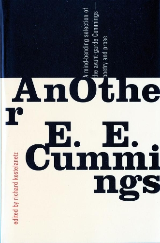 Паперова книга «AnOther E.E. Cummings», авторів E. Е. Каммінгс, Річард Костеланець - фото №1