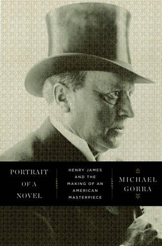 Бумажная книга «Portrait of a Novel: Henry James and the Making of an American Masterpiece», автор Майкл Горра - фото №1