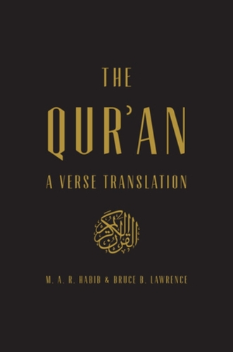 Бумажная книга «The Qur'an: A Verse Translation», авторов Брюс Б. Лоуренс, М.А.Р. Хабиб - фото №1