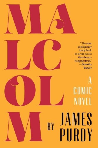 Бумажная книга «Malcolm: A Comic Novel», автор Джеймс Перди - фото №1