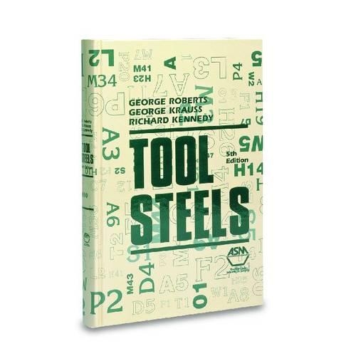 Паперова книга «Tool Steels», авторів Г. Краусс, Г.А. Робертс, Річард Кеннеді - фото №1