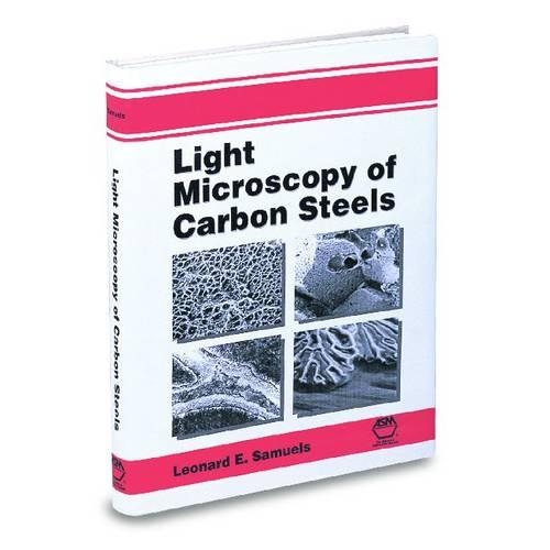 Паперова книга «Light Microscopy of Carbon Steels», автор Леонард Ернест Семюелс - фото №1