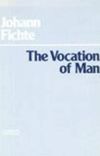 Бумажная книга «The Vocation of Man», автор Иоганн Готлиб Фихте - фото №1
