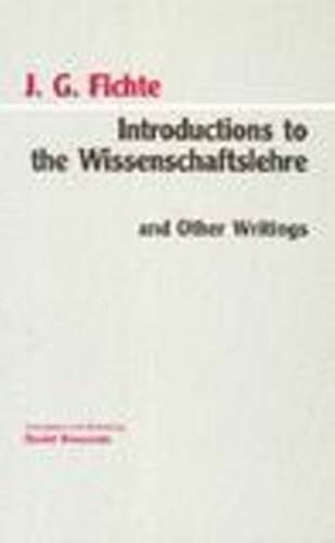 Бумажная книга «Introductions to the Wissenschaftslehre and Other Writings (1797-1800)», автор Иоганн Готлиб Фихте - фото №1