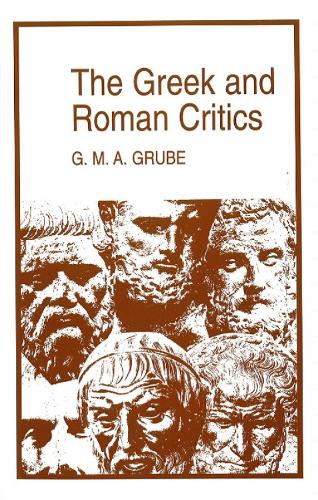 Бумажная книга «The Greek and Roman Critics», автор Г. М. А. Грубе - фото №1
