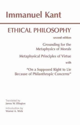 Бумажная книга «Kant: Ethical Philosophy: Grounding for the Metaphysics of Morals, and, Metaphysical Principles of Virtue, with, "On a Supposed Right to Lie Because of Philanthropic Concerns"», автор Иммануил Кант - фото №1