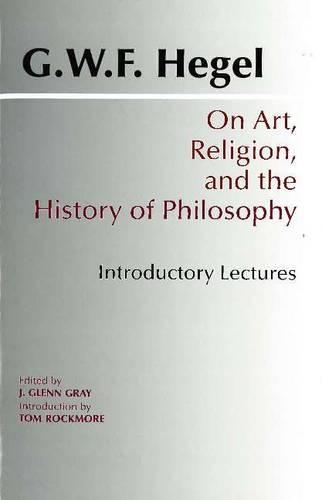 Бумажная книга «On Art, Religion, and the History of Philosophy: Introductory Lectures», автор Георг Вильгельм Фридрих Гегель - фото №1