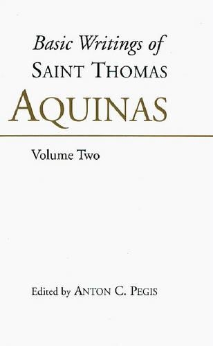 Паперова книга «Basic Writings of St. Thomas Aquinas: (Volume 2): Basic Writings Vol 2», автор Фома Аквінський - фото №1