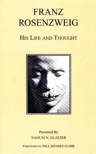 Бумажная книга «Franz Rosenzweig: His Life and Thought», автор Нахум Н. Глатцер - фото №1