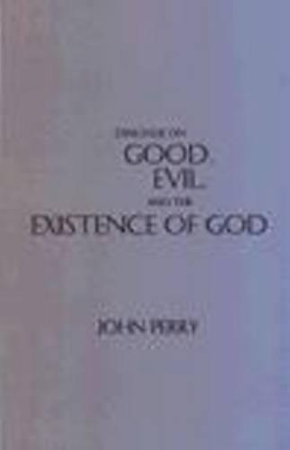 Паперова книга «Dialogue on Good, Evil, and the Existence of God», автор Джон Перрі - фото №1