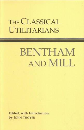 Бумажная книга «The Classical Utilitarians», авторов Джереми Бентам, Джон Стюарт Милл - фото №1