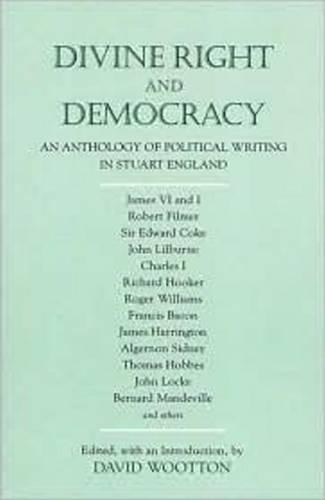 Бумажная книга «Divine Right and Democracy: An Anthology of Political Writing in Stuart England», автор Дэвид Вуттон - фото №1