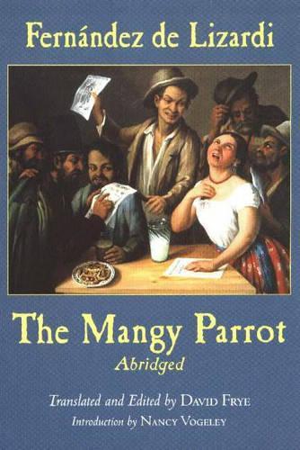 Бумажная книга «The Mangy Parrot, Abridged», автор Хосе Хоакин Фернандес де Лизарди - фото №1