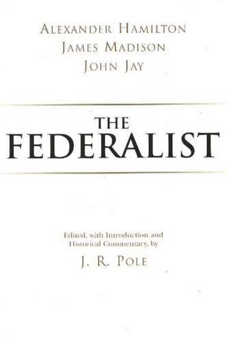 Паперова книга «The Federalist», авторів Александр Гамільтон, Дж. Р. Поул, Джеймс Медісон, Джон Джей - фото №1