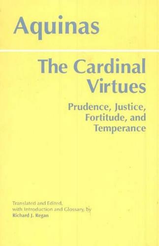 Бумажная книга «The Cardinal Virtues: Prudence, Justice, Fortitude, and Temperance», авторов Ричард Дж. Риган, Фома Аквинский - фото №1