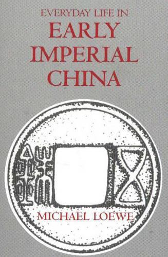 Паперова книга «Everyday Life in Early Imperial China», автор Майкл Лоуе - фото №1