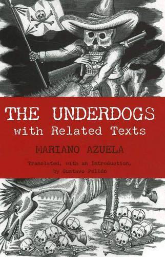 Паперова книга «The Underdogs: with Related Texts», автор Маріано Азуела - фото №1