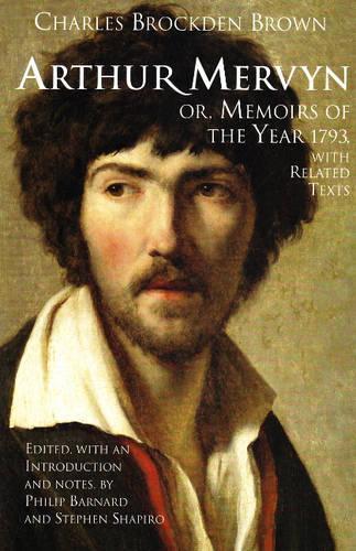 Паперова книга «Arthur Mervyn; or, Memoirs of the Year 1793: With Related Texts», автор Чарльз Брокден Браун - фото №1