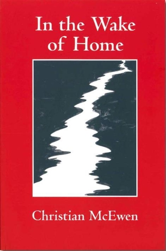 Паперова книга «In the Wake of Home», автор Кристиан Макьюэн - фото №1
