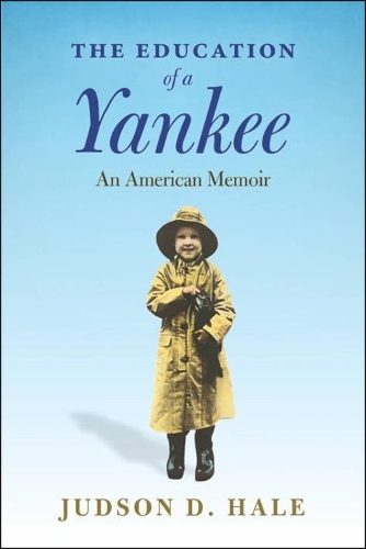 Паперова книга «The Education of a Yankee», автор Джадсон Д. Хейл - фото №1