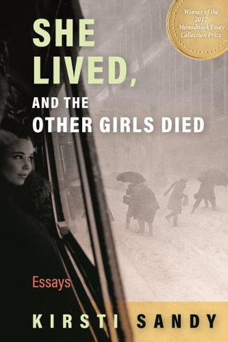 Паперова книга «She Lived, and the Other Girls Died: Essays», автор Кірсті А. Сенді - фото №1