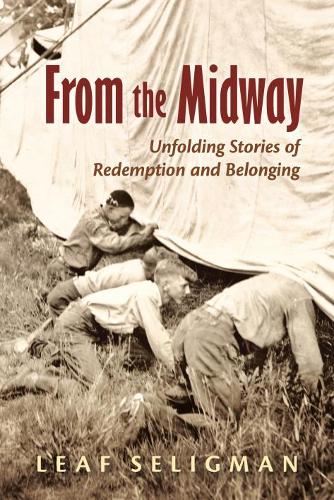 Бумажная книга «From the Midway: Unfolding Stories of Redemption and Belonging», автор Лиф Селигман - фото №1