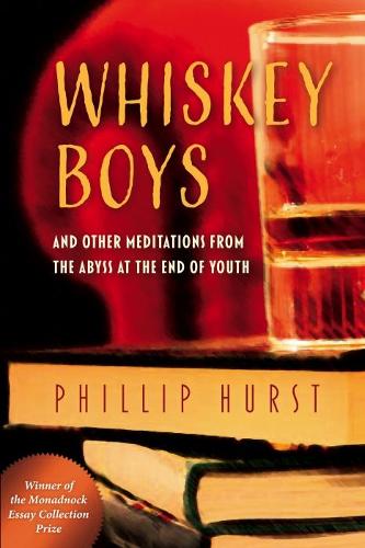 Бумажная книга «Whiskey Boys: And Other Meditations from the Abyss at the End of Youth», автор Филлип Хёрст - фото №1