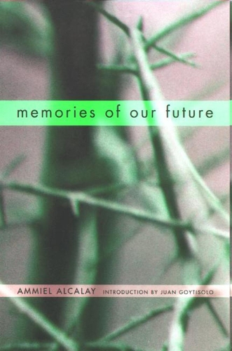 Бумажная книга «Memories of Our Future: Selected Essays 1982-1999», автор Аммиэль Алькалай - фото №1