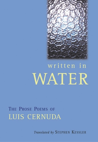 Бумажная книга «Written In Water: The Collected Prose Poems», автор Луис Сернуда - фото №1