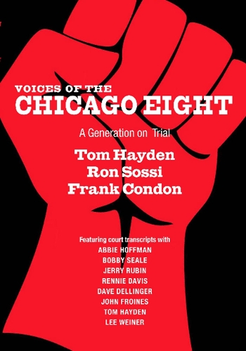 Бумажная книга «Voices of the Chicago Eight: A Generation on Trial», авторов Фрэнк Кондон, Рон Сосси - фото №1